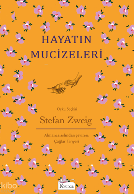 Hayatın Mucizeleri Stefan Zweig