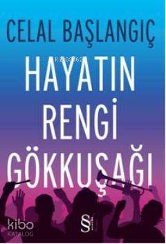 Hayatın Rengi Gökkuşağı