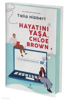Hayatını Yaşa,  Chloe Brown