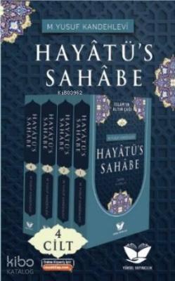 Hayatüs Sahabe (4 Cilt Takım) M. Yusuf Kandehlevi