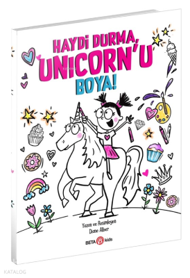 Haydi Durma, Unicorn’u Boya!