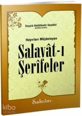 Hayırları Müjdeleyen Salavatı şerifeler Ahmet Kasım Fidan