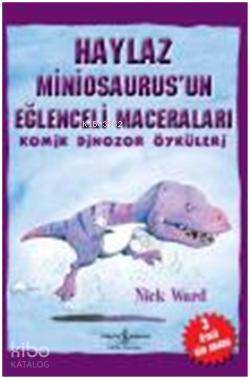 Haylaz Miniosaurus'un Eğlenceli Maceraları