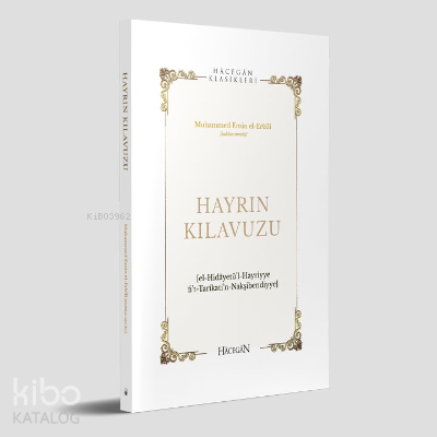 Hayrın Kılavuzu;Hidayetül’l-Hayriyye