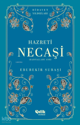 Hazreti Necaşi (Radıyallahu Anh) - Hidayet Yıldızları Ebubekir Subaşı