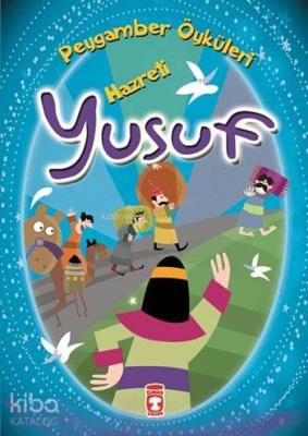 Hazreti Yusuf; Peygamber Öyküleri Dizisi, 8+ Yaş