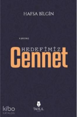 Hedefimiz Cennet
