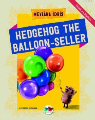 Hedgehog The Balloon - Seller Mevlana İdris