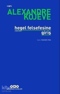 Hegel Felsefesine Giriş