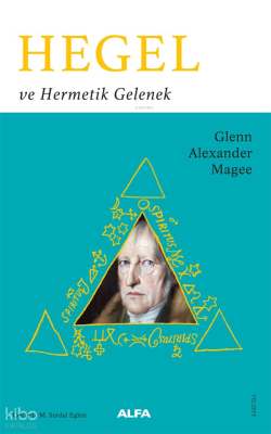 Hegel;ve Hermetik Gelenek