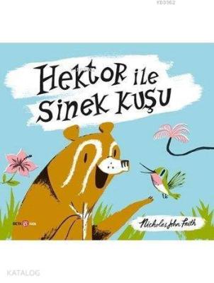 Hektor ile Sinek Kuşu Nicholas John Frith