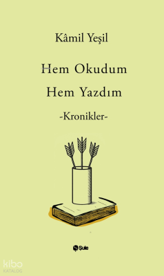 Hem Okudum Hem Yazdım