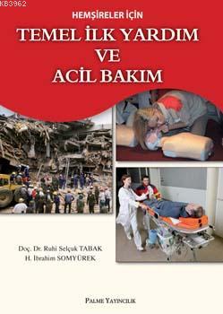 Hemşireler İçin Temel İlk Yardım ve Acil Bakım