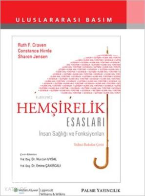 Hemşirelik Esasları; İnsan Sağlığı ve Fonksiyonları