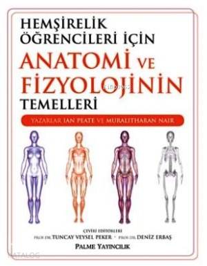 Hemşirelik Öğrencileri için Anatomi ve Fizyolojinin Temelleri