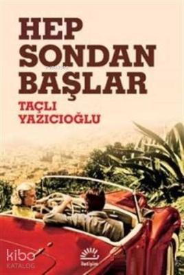 Hep Sondan Başlar