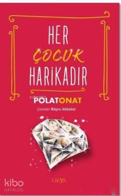 Her Çocuk Harikadır Polat Onat