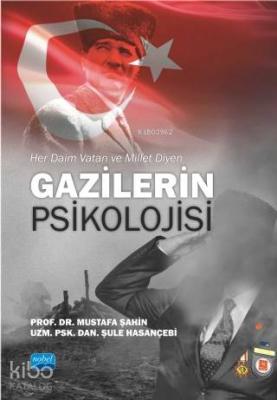 Her Daim Vatan ve Millet Diyen Gazilerin Psikolojisi