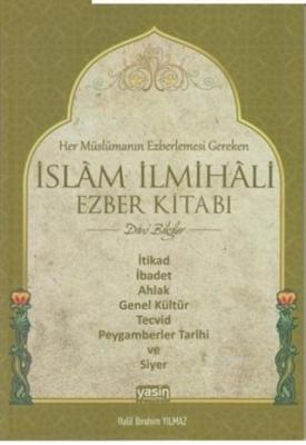 Her Müslümanın Ezberlemesi Gereken İslam İlmihali Ezber Kitabı Halil İ