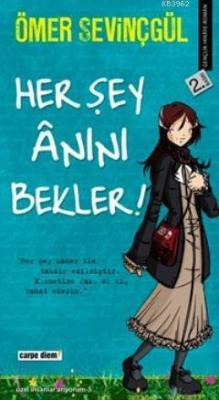 Her Şey Anını Bekler