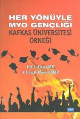 Her Yönüyle MYO Gençliği; Kafkas Üniversitesi Örneği