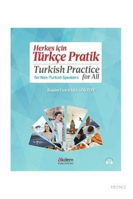 Herkes için Türkçe Pratik - Turkish Practice for All Kolektif