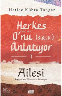 Herkes O’nu Anlatıyor 1 - Ailesi