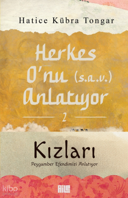 Herkes O'nu Anlatıyor - 2;Kızları Hatice Kübra Tongar