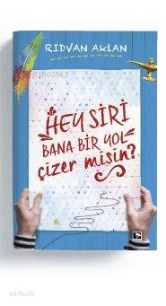 Hey Siri Bana Bir Yol Çizermisin