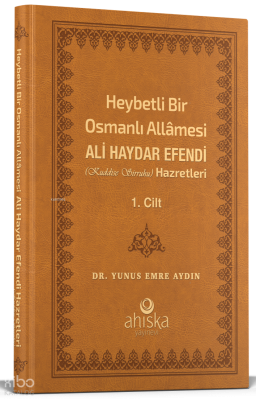 Heybetli Bir Osmanlı Allamesi Ali Haydar Efendi Hz. 1. Cilt - Deri