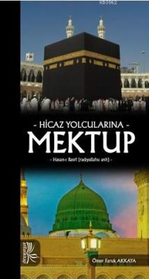 Hicaz Yolcularına Mektup