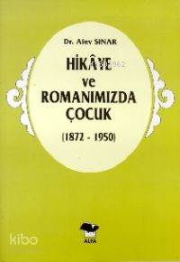 Hikaye ve Romanımızda Çocuk
