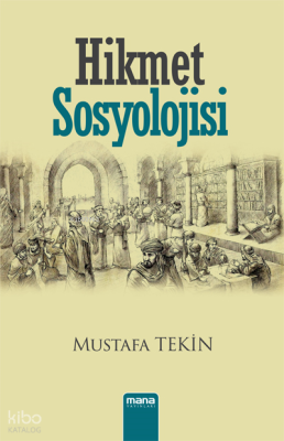 Hikmet Sosyolojisi Mustafa Tekin