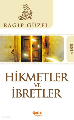 Hikmet ve İbret Ragıp Güzel