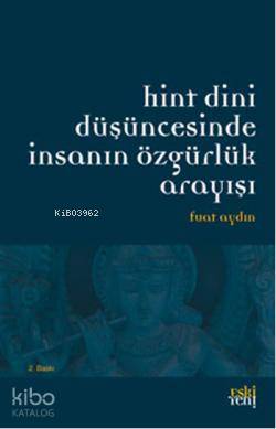 Hint Dini Düşüncesinde İnsanın Özgürlük Arayışı