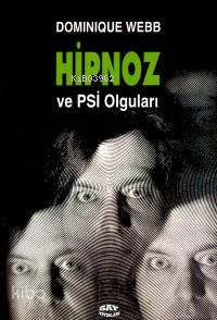 Hipnoz ve Psi Olguları