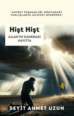Hişt Hişt;Allah’ın Kamerası Kayıtta