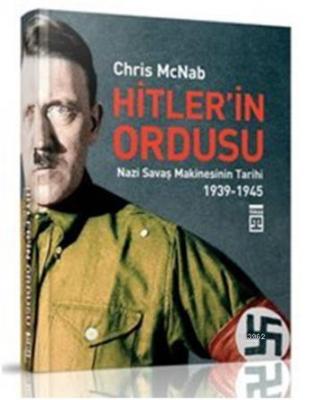 Hitler'in Ordusu (Ciltli) Chris McNab