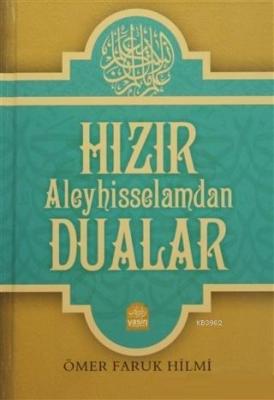 Hızır Aleyhisselamdan Dualar