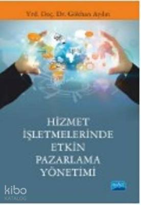 Hizmet İşletmelerinde Etkin Pazarlama Yönetimi