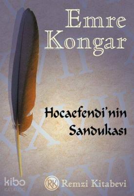 Hocaefendi'nin Sandukası Emre Kongar