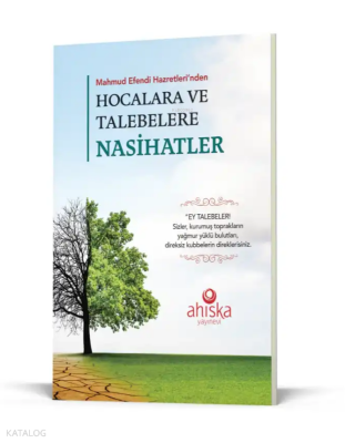 Hocalara ve Talebelere Nasihatler