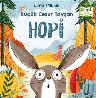 Hopi - Küçük Cesur Tavşan; Organik Kitap Nicola Kinnear