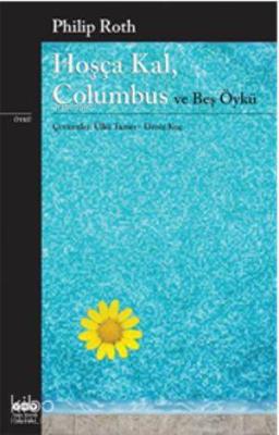 Hoşça Kal, Columbus ve Beş Öykü