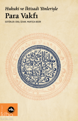 Hukuki ve İktisadi Yönleriyle Para Vakfı Kolektif