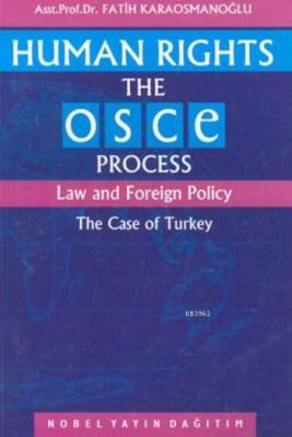 Human Rights The OSCE Process Law and Foreign Policy