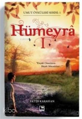 Hümeyra 1 - Umut Öyküleri Serisi 1