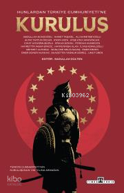 Hunlardan Türkiye Cumhuriyetine Kuruluş