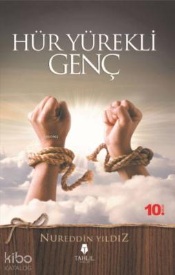 Hür Yürekli Genç Nureddin Yıldız