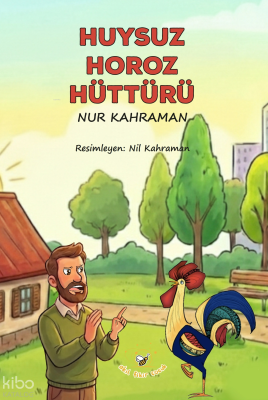 Huysuz Horoz Hüttürü Nur Kahraman